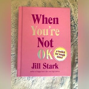 Jill Stark When You're Not Ok (Hardback)